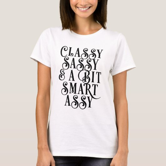 Classy Sassy Script T-Shirt (Voorkant)