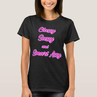 Classy Sassy Smart-Assy T-shirt voor vrouwen