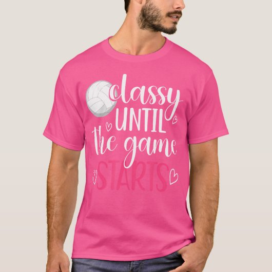 Classy tot het spel begint Volleybal Game Day V T-shirt (Voorkant)