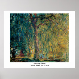 Claude Monet's weeping Willow Poster