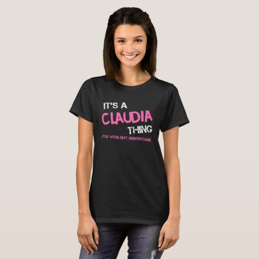 Claudia dat je T-Shirt niet zou begrijpen (Voorkant volledig)