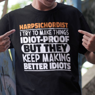 Clavecimbelspeler Ik probeer grappige dingen te ze T-shirt