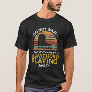Clavichord Muziekinstrument Speler Quote T-shirt