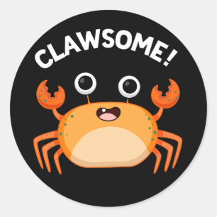 Clawsome Funny Geweldige Crab Pun Dark BG Ronde Sticker