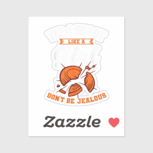 Clay schiet schiet op je, ik schiet als een meisje sticker (Vel)