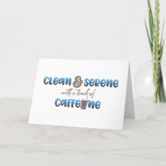 Clean & Serene met een Touch of Cafeïne Kaart