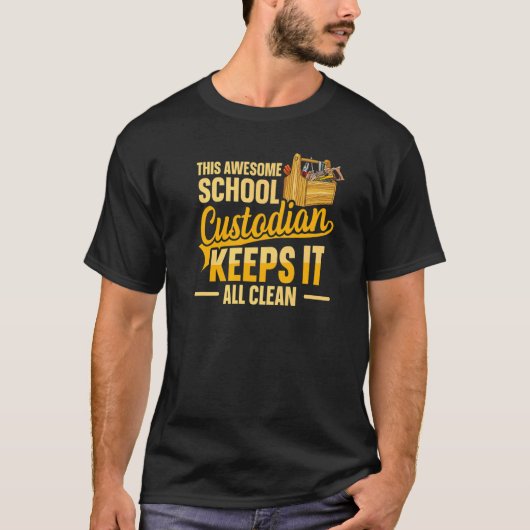Cleaning School Custodian for a School custodian T-shirt (Voorkant)