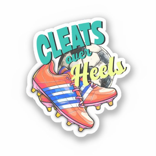 Cleats Over Heels, Voetbalspeler Football Sticker (Voorkant)