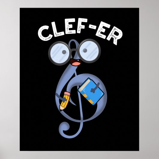 Clef-er Funny Music Pun Dark BG Poster (Voorkant)