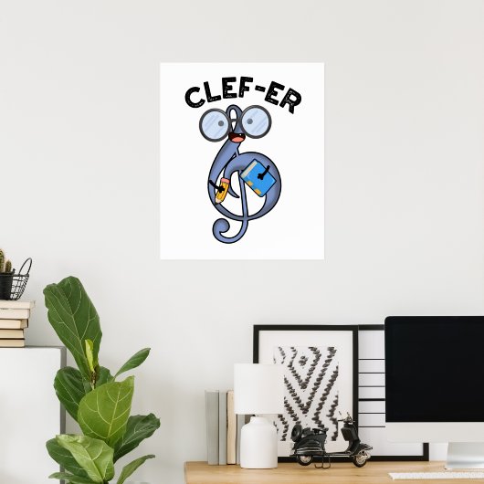 Clef-er Funny Music Pun Poster (Thuiskantoor)
