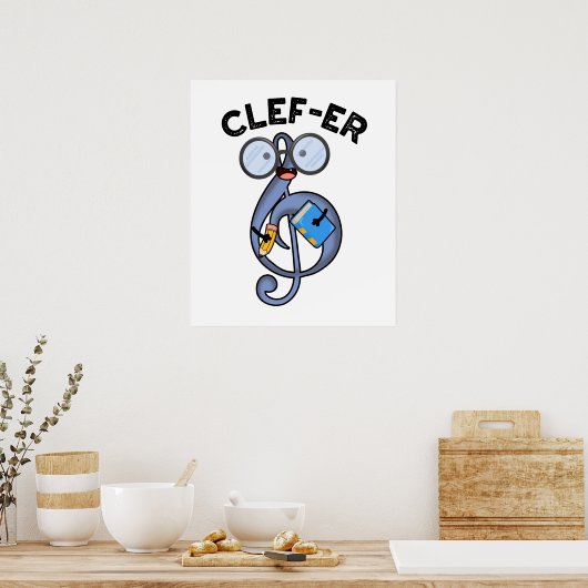 Clef-er Funny Music Pun Poster (Keuken)