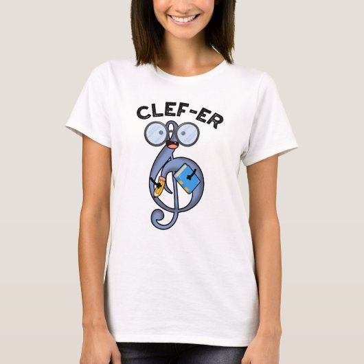 Clef-er Funny Music Pun T-shirt (Voorkant)
