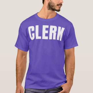 Clerk Funny Job Title Vordantie Verjaardag Gift Id T-shirt