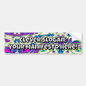 Clever Slogan: Your Manifesto Here! Bumpersticker (Voorkant)