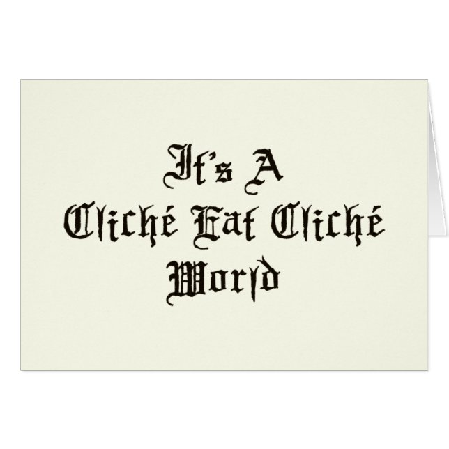 Cliche Eat Cliche World (Voorkant Horizontaal)
