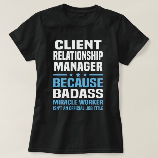 Client Relatie Manager T-shirt (Design voorkant)
