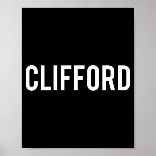 Clifford - Cool New Funny Name Fan Gift Tee  Poster (Voorkant)