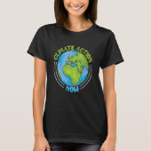 Climate Action Now Environment Protection Climate T-shirt (Voorkant)