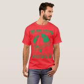 Climate Change Environmental Protection Quote frie T-shirt (Voorkant volledig)
