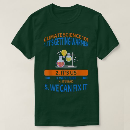 Climate Science 101 Earth Day Gezegde Sarcastic T-shirt (Design voorkant)