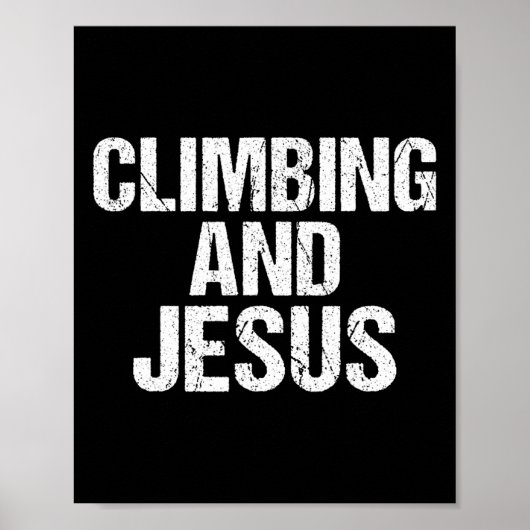 Climbing And Jesus Tree Rock Climber Poster (Voorkant)