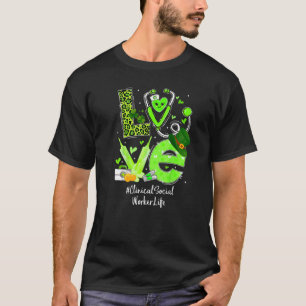 Clinical Social Worker Nurse Life Love Heart Steth T-shirt
