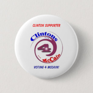 Clinton Support, stem 4 McCain! Ronde Button 5,7 Cm