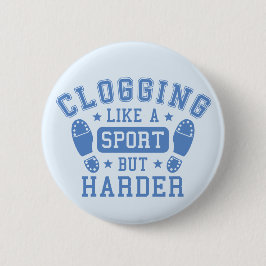 Clogging: Zoals een sport maar Harder Blue Ronde Button 5,7 Cm