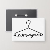 Cloth Hanger Never Again Pro Choice Button (Voorkant / Achterkant)