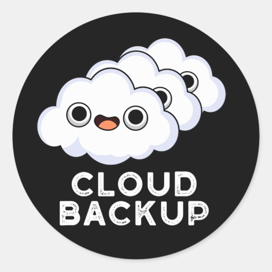 Cloud Backup Funny Computer Weather Pun Dark BG Ronde Sticker (Voorkant)