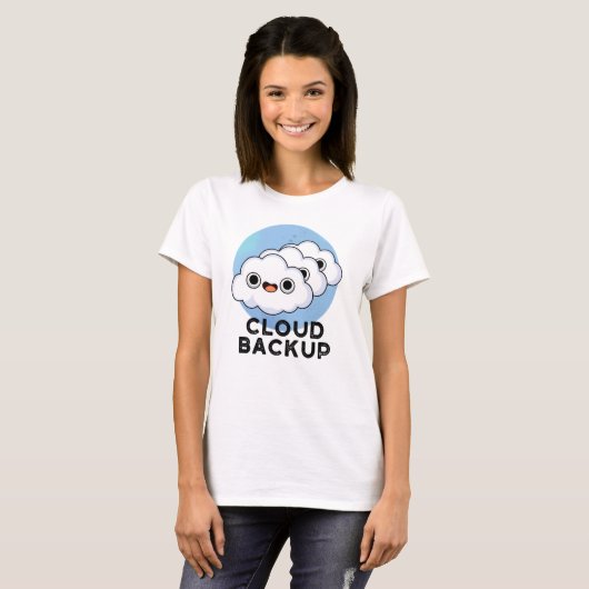 Cloud Backup Funny Computer Weather Pun T-shirt (Voorkant volledig)