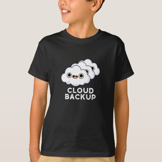 Cloud Backup Funny Computer Weather Pun T-shirt (Voorkant)