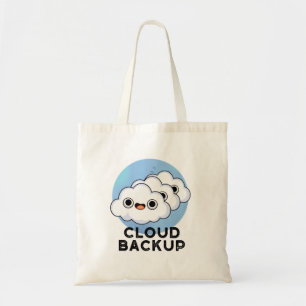 Cloud Backup Funny Computer Weather Pun Tote Bag
