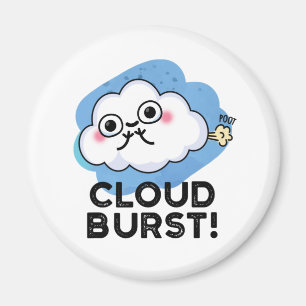 Cloud Burst Funny Cloud Fart Pun Magneet