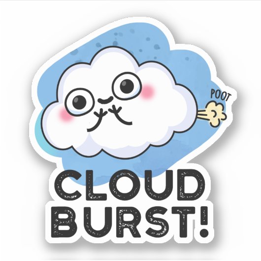 Cloud Burst Funny Cloud Fart Pun Sticker (Voorkant)