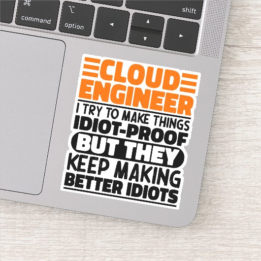 Cloud Engineer Ik probeer dingen grappig te maken Sticker (Detail)