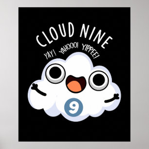 Cloud Nine Grappig Weer Pun Dark BG Poster