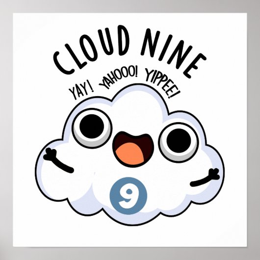 Cloud Nine Grappig Weer Pun Poster (Voorkant)