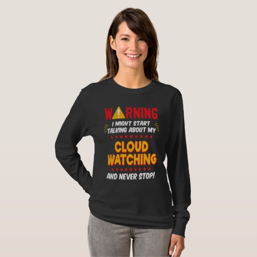 Cloud Watching Cloud Watcher Joke Graphic T-shirt (Voorkant volledig)