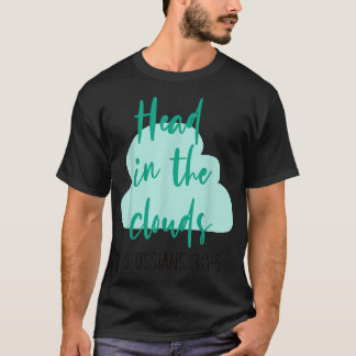 Clouds Christelijk Faith Colossians Bible Verse - T-shirt