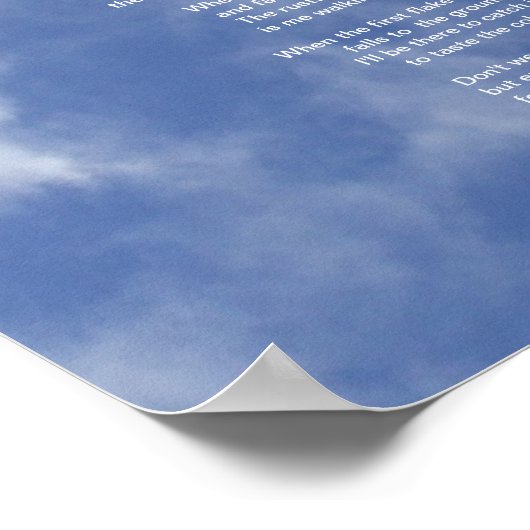 Clouds en Blue Sky-Don't Weep for Me Poster (Hoek)