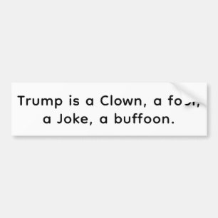 Clown Dwaas Grap buffoon Trump Hankamer Artjunkhau Bumpersticker