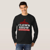 Clown Show Ring Master 1 T-shirt (Voorkant volledig)