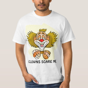 CLOWNS SCARE ME T-SHIRT
