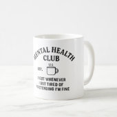 Club de santé mentale - Mug de café (Devant droit)