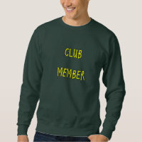 CLUB Member Mannen Sweatshirt