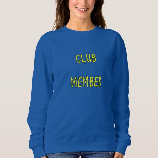 CLUB Member Women's Sweatshirt (Voorkant)