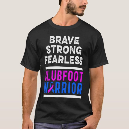 Clubfoot Awareness Warrior Brave CTEV TEV Survivor T-shirt (Voorkant)