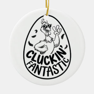 Cluckin' Fantastic Chicken-Theme Humorous Design Keramisch Ornament