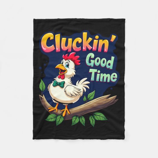 Cluckin Good Time Funny Chicken Illustration Fleece Deken (Voorkant)